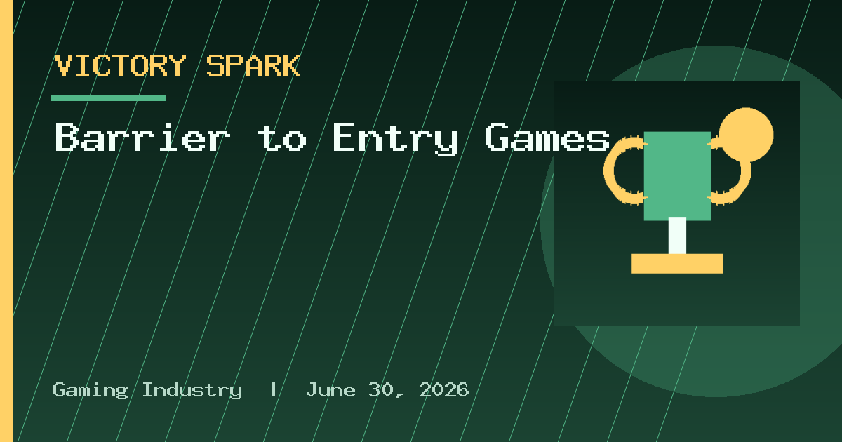 Barrier to Entry Games
