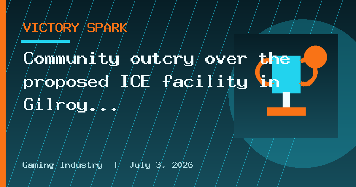 Community outcry over the proposed ICE facility in Gilroy pays off as a judge