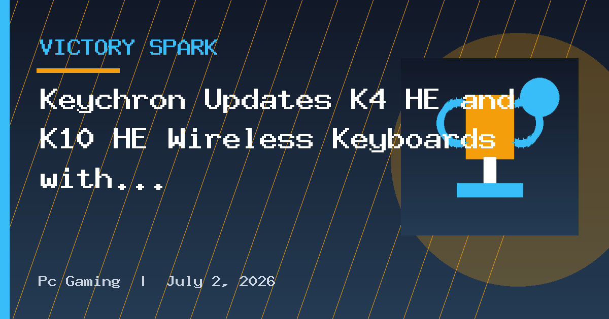 Keychron Updates K4 HE and K10 HE Wireless Keyboards with Wider Magnetic Switch