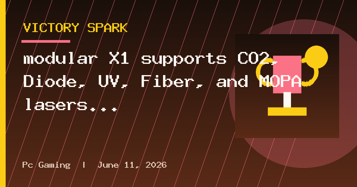 modular X1 supports CO2, Diode, UV, Fiber, and MOPA lasers