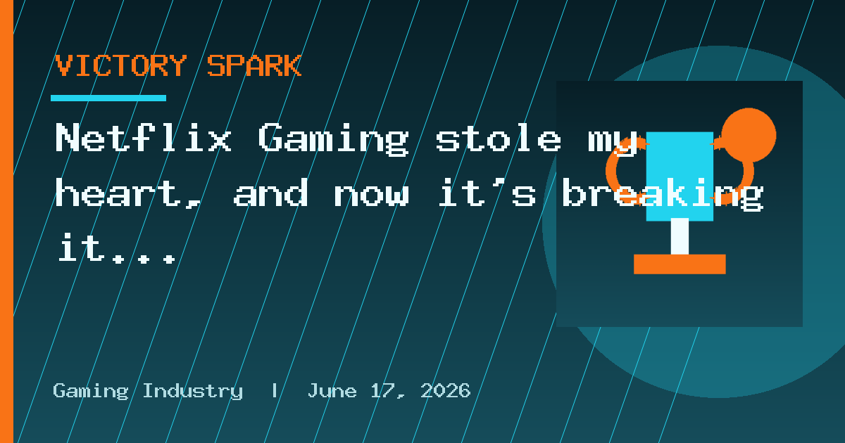 Netflix Gaming stole my heart, and now it's breaking it