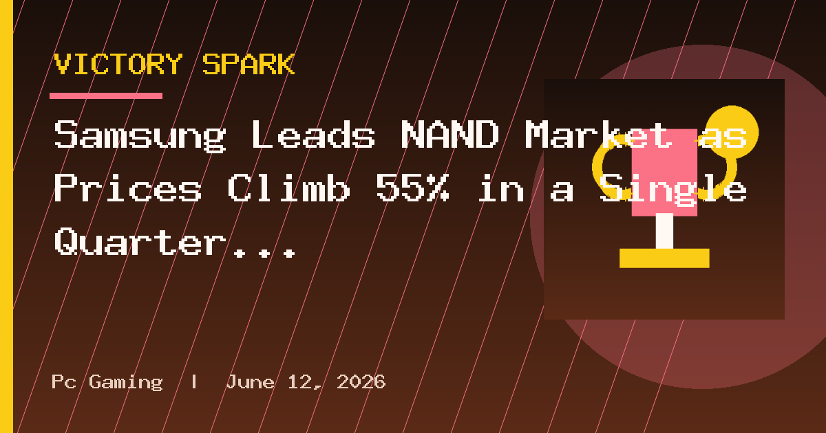 Samsung Leads NAND Market as Prices Climb 55% in a Single Quarter