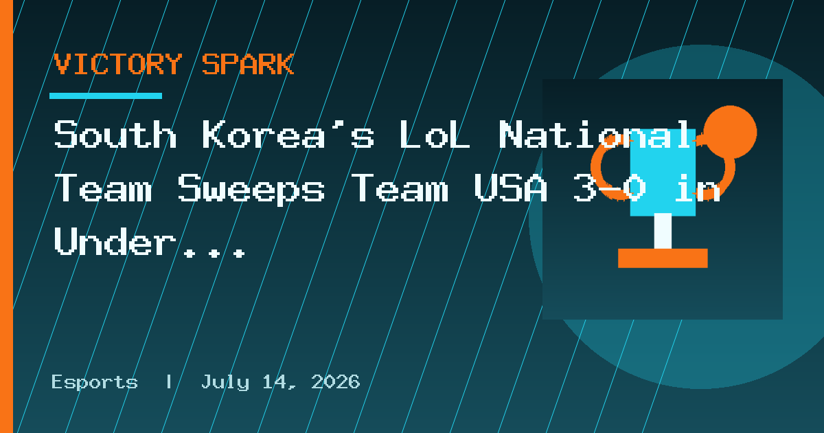 South Korea's LoL National Team Sweeps Team USA 3-0 in Under an Hour
